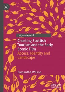 Couverture du livre Charting Scottish Tourism and the Early Scenic Film - de Samantha Wilson