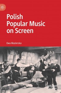 Cover of the book Polish Popular Music on Screen - by Ewa Mazierska