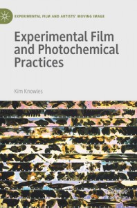 Cover of the book Experimental Film and Photochemical Practices - by Kim Knowles
