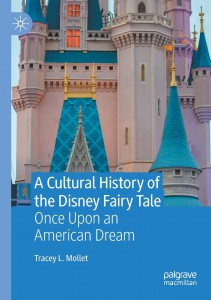 Couverture du livre A Cultural History of the Disney Fairy Tale - de Tracey L. Mollet