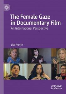 Couverture du livre The Female Gaze in Documentary Film - de Lisa French