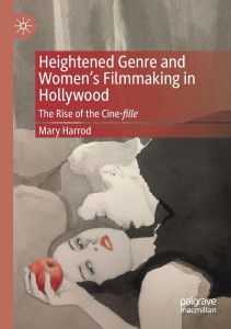 Couverture du livre Heightened Genre and Women's Filmmaking in Hollywood - de Mary Harrod