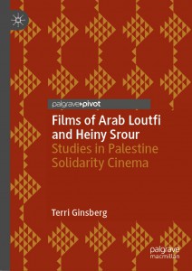 Cover of the book Films of Arab Loutfi and Heiny Srour - by Terri Ginsberg