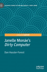 Couverture du livre Janelle Monáe's Dirty Computer - de Dan Hassler-Forest
