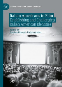 Couverture du livre Italian Americans in Film - Sous la direction de Daniele Fioretti et Fulvio Orsitto