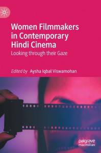 Cover of the book Women Filmmakers in Contemporary Hindi Cinema - Edited by Aysha Iqbal Viswamohan