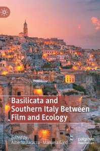 Couverture du livre Basilicata and Southern Italy Between Film and Ecology - Sous la direction de Alberto Baracco et Manuela Gieri