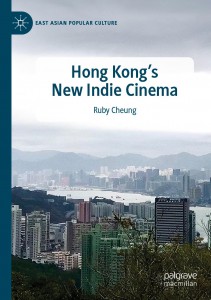 Cover of the book Hong Kong's New Indie Cinema - by Ruby Cheung