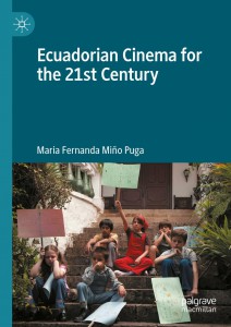 Cover of the book Ecuadorian Cinema for the 21st Century - by María Fernanda Miño Puga