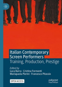 Couverture du livre Italian Contemporary Screen Performers - de Luca Barra, Cristina Formenti, Mariapaola Pierini et Francesco Pitassio