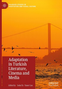 Cover of the book Adaptation in Turkish Literature, Cinema and Media - Edited by Seda Öz and Taner Can