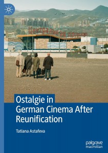 Couverture du livre Ostalgie in German Cinema After Reunification - de Tatiana Astafeva