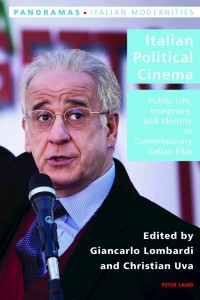 Cover of the book Italian Political Cinema - Edited by Giancarlo Lombardi and Christian Uva