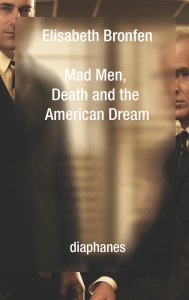 Couverture du livre Mad Men, Death and the American Dream - de Elisabeth Bronfen