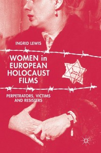 Cover of the book Women in European Holocaust Films - by Ingrid Lewis