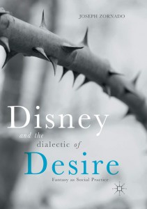 Cover of the book Disney and the Dialectic of Desire - by Joseph Zornado