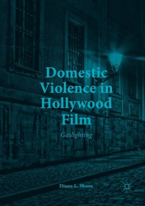Cover of the book Domestic Violence in Hollywood Film - by Diane L. Shoos