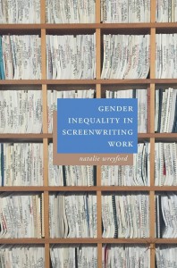 Cover of the book Gender Inequality in Screenwriting Work - by Natalie Wreyford