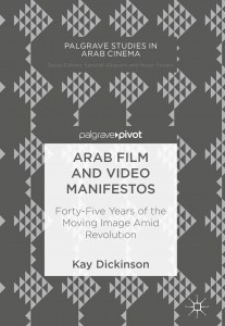 Cover of the book Arab Film and Video Manifestos - by Kay Dickinson