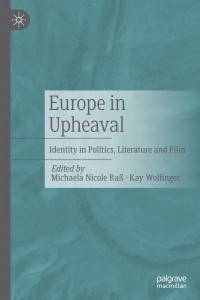 Cover of the book Europe in Upheaval - Edited by Michaela Nicole Raß and Kay Wolfinger