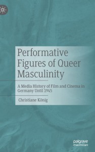 Couverture du livre Performative Figures of Queer Masculinity - de Christiane König