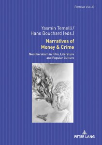 Cover of the book Narratives of Money & Crime - Edited by Yasmin Temelli and Hans Bouchard