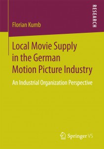 Couverture du livre Local Movie Supply in the German Motion Picture Industry - de Florian Kumb