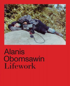 Couverture du livre Alanis Obomsawin - Sous la direction de Richard William Hill et Hila Peleg