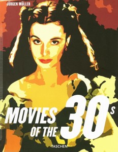 Cover of the book Movies of the 30s - Edited by Jürgen Müller