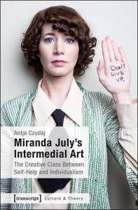 Cover of the book Miranda July's Intermedial Art - by Antje Czudaj