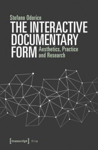 Couverture du livre The Interactive Documentary Form - de Stefano Odorico