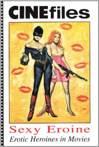 Couverture du livre Sexy Eroine - Sous la direction de Stefano Piselli et Riccardo Morrocchi