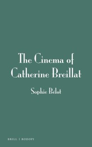 Cover of the book The Cinema of Catherine Breillat - by Sophie Bélot
