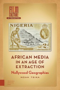 Couverture du livre African Media in an Age of Extraction - de Noah Tsika