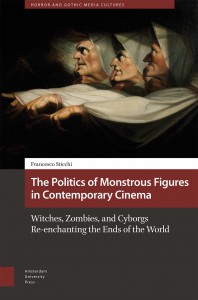 Cover of the book The Politics of Monstrous Figures in Contemporary Cinema - by Francesco Sticchi