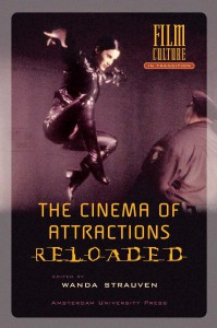 Couverture du livre The Cinema of Attractions Reloaded - Sous la direction de Wanda Strauven