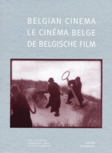 Couverture du livre Belgian Cinema / Le Cinéma Belge / De Belgische Film - Collectif