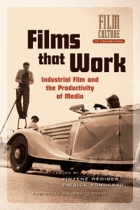 Couverture du livre Films that Work - Sous la direction de Vinzenz Hediger et Patrick Vonderau