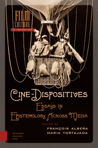 Couverture du livre Cine-Dispositives - Sous la direction de François Albera et Maria Tortajada