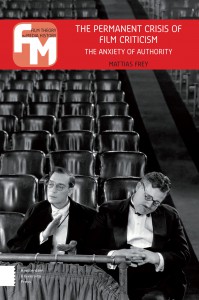 Couverture du livre The Permanent Crisis of Film Criticism - de Mattias Frey