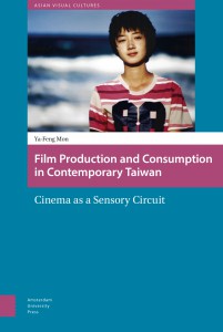 Cover of the book Film Production and Consumption in Contemporary Taiwan - by Ya-Feng Mon