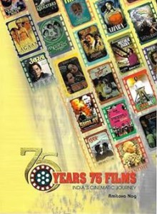 Cover of the book 75 Years 75 Films - by Amitava Nag