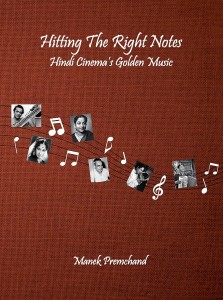 Couverture du livre Hitting The Right Notes Hindi Cinema's Golden Music - de 