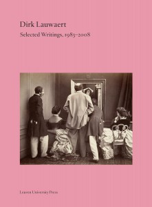 Couverture du livre Selected Writings, 1983-2008 - de Dirk Lauwaert