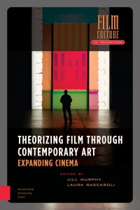 Couverture du livre Theorizing Film Through Contemporary Art - Sous la direction de Jill Murphy et Laura Rascaroli