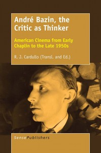 Couverture du livre André Bazin, the Critic as Thinker - de André Bazin et R.J. Cardullo