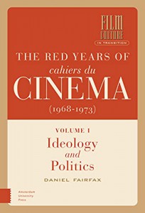 Couverture du livre The Red Years of Cahiers du Cinéma (1968-1973) - de Daniel Fairfax