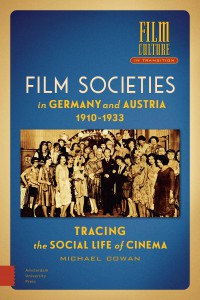 Couverture du livre Film Societies in Germany and Austria 1910-1933 - de Michael Cowan
