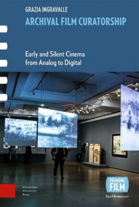 Couverture du livre Archival Film Curatorship - de Grazia Ingravalle
