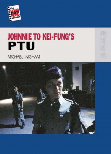 Cover of the book Johnnie To Kei-Fung's PTU - by Michael Ingham